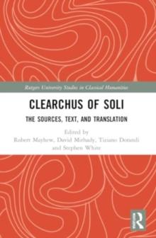 Clearchus of Soli : Text, Translation, and Discussion