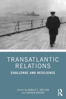 Transatlantic Relations : Challenge and Resilience