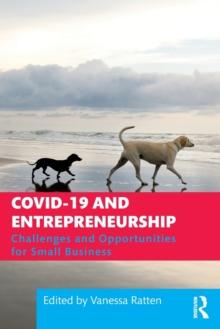 COVID-19 and Entrepreneurship : Challenges and Opportunities for Small Business