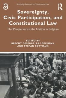 Sovereignty, Civic Participation, and Constitutional Law : The People versus the Nation in Belgium