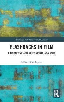 Flashbacks in Film : A Cognitive and Multimodal Analysis