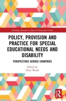 Policy, Provision and Practice for Special Educational Needs and Disability : Perspectives Across Countries