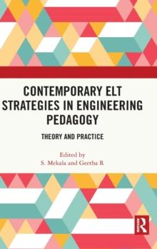 Contemporary ELT Strategies in Engineering Pedagogy : Theory and Practice