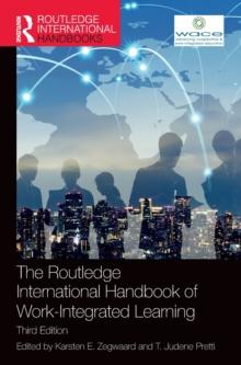 The Routledge International Handbook of Work-Integrated Learning