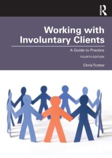 Working with Involuntary Clients : A Guide to Practice