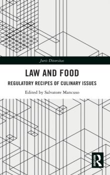 Law and Food : Regulatory Recipes of Culinary Issues