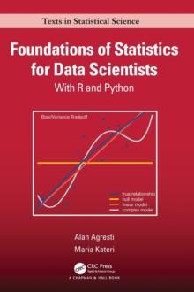 Foundations of Statistics for Data Scientists : With R and Python