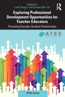 Exploring Professional Development Opportunities for Teacher Educators : Promoting Faculty-Student Partnerships