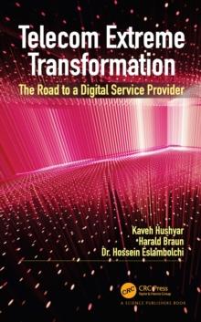 Telecom Extreme Transformation : The Road to a Digital Service Provider