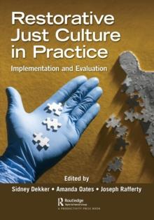 Restorative Just Culture in Practice : Implementation and Evaluation