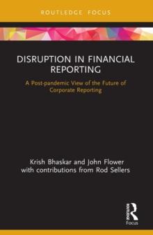 Disruption in Financial Reporting : A Post-pandemic View of the Future of Corporate Reporting