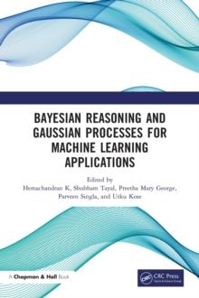 Bayesian Reasoning and Gaussian Processes for Machine Learning Applications