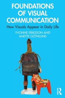 Foundations of Visual Communication : How Visuals Appear in Daily Life