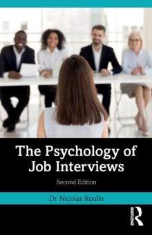 The Psychology of Job Interviews