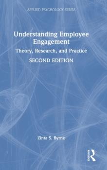 Understanding Employee Engagement : Theory, Research, and Practice