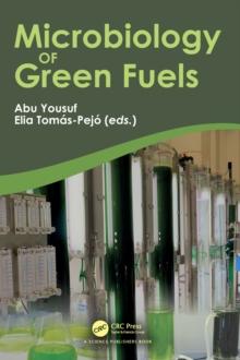 Microbiology of Green Fuels