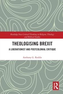 Theologising Brexit : A Liberationist and Postcolonial Critique