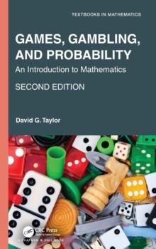 Games, Gambling, and Probability : An Introduction to Mathematics