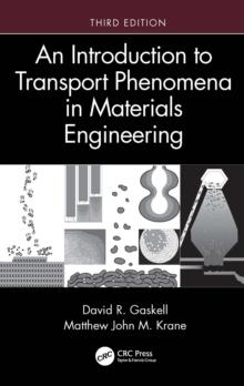 An Introduction to Transport Phenomena in Materials Engineering