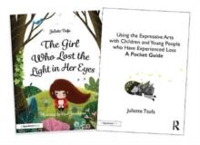 Supporting Children and Young People Who Experience Loss : An Illustrated Storybook and Guide