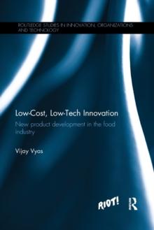 Low-Cost, Low-Tech Innovation : New Product Development in the Food Industry