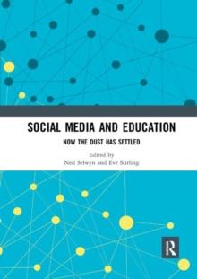 Social Media and Education : Now the Dust Has Settled