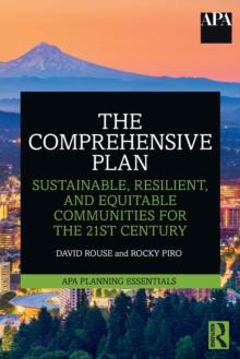 The Comprehensive Plan : Sustainable, Resilient, and Equitable Communities for the 21st Century