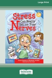 Stress Can Really Get On Your Nerves [Standard Large Print 16 Pt Edition]