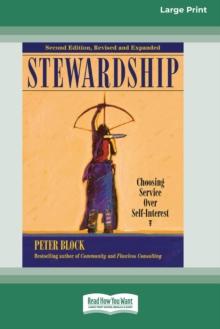 Stewardship : Choosing Service Over Self-Interest (16pt Large Print Edition)