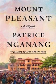 Mount Pleasant : A Novel