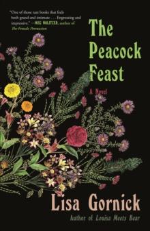 The Peacock Feast : A Novel