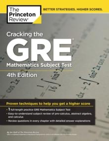 Cracking the GRE Mathematics Subject Test, 4th Edition