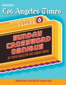 Los Angeles Times Sunday Crossword Omnibus, Volume 6