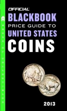 Official Blackbook Price Guide to United States Coins 2013, 51st Edition