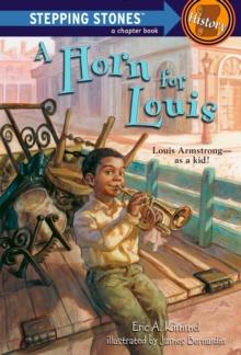 A Horn for Louis : Louis Armstrong--as a kid!