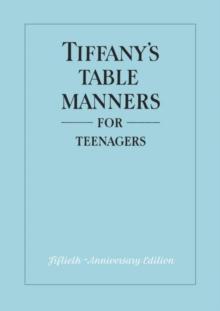 Tiffany's Table Manners for Teenagers