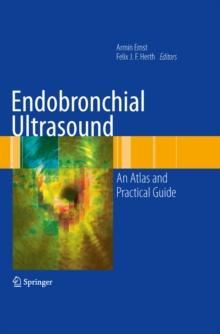 Endobronchial Ultrasound : An Atlas and Practical Guide