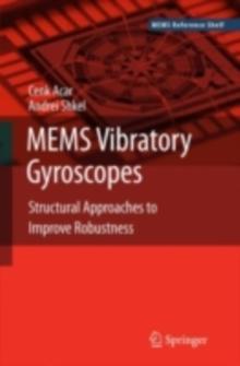 MEMS Vibratory Gyroscopes : Structural Approaches to Improve Robustness