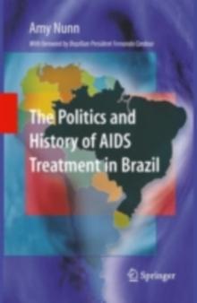 The Politics and History of AIDS Treatment in Brazil