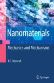 Nanomaterials : Mechanics and Mechanisms