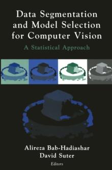 Data Segmentation and Model Selection for Computer Vision : A Statistical Approach