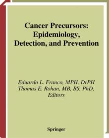 Cancer Precursors : Epidemiology, Detection, and Prevention