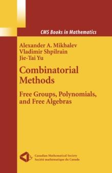 Combinatorial Methods : Free Groups, Polynomials, and Free Algebras