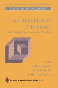 An Invitation to 3-D Vision : From Images to Geometric Models