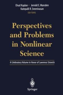 Perspectives and Problems in Nonlinear Science : A Celebratory Volume in Honor of Lawrence Sirovich