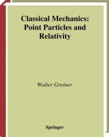 Classical Mechanics : Point Particles and Relativity