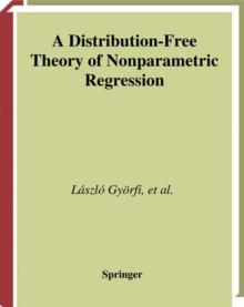 A Distribution-Free Theory of Nonparametric Regression