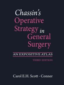 Chassin's Operative Strategy in General Surgery : An Expositive Atlas