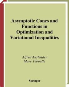 Asymptotic Cones and Functions in Optimization and Variational Inequalities