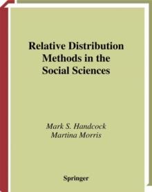 Relative Distribution Methods in the Social Sciences